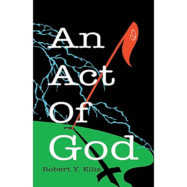 An Act of God, Robert Y. Ellis