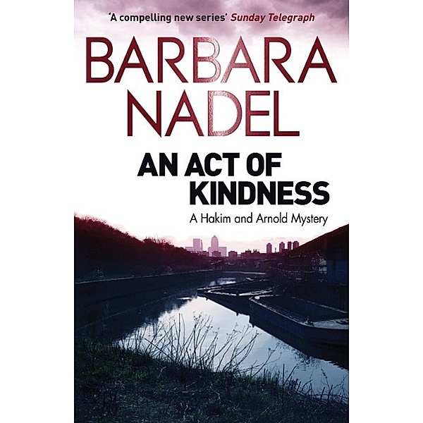 An Act of Kindness, Barbara Nadel