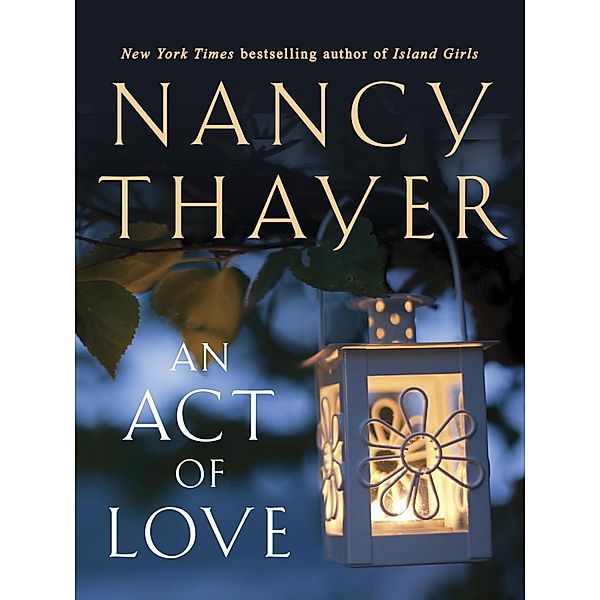 An Act of Love, Nancy Thayer