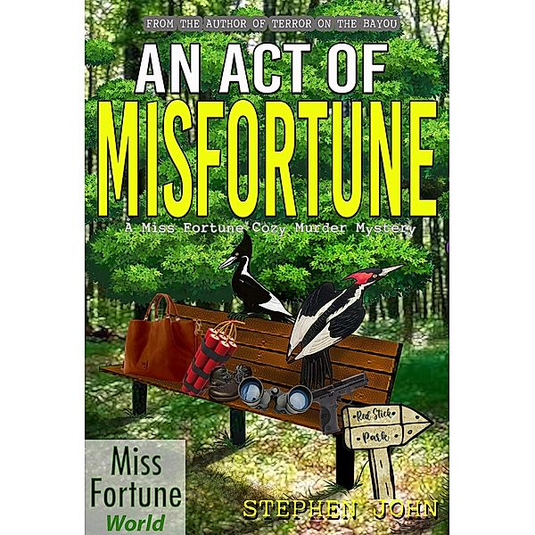 An Act of Misfortune (Acts Of Misfortune Series, #1) / Acts Of Misfortune Series, Stephen John