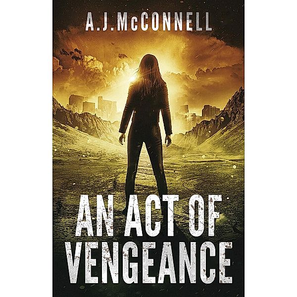 An Act of Vengeance, A. J. McConnell