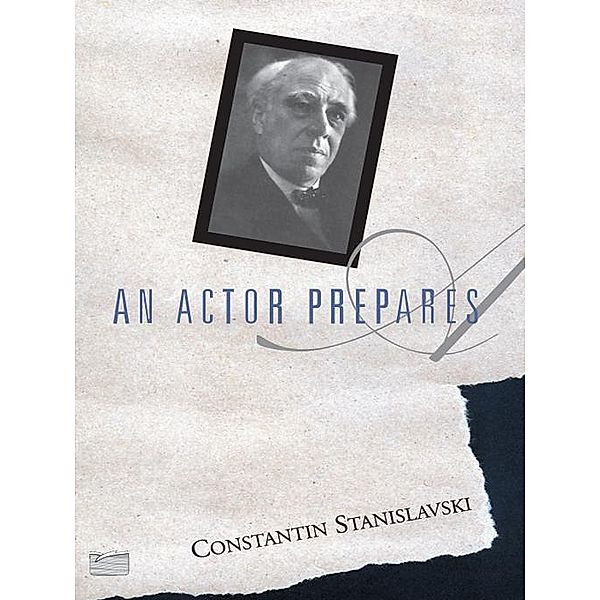 An Actor Prepares, Constantin Stanislavski