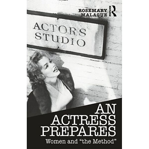 An Actress Prepares, Rosemary Malague