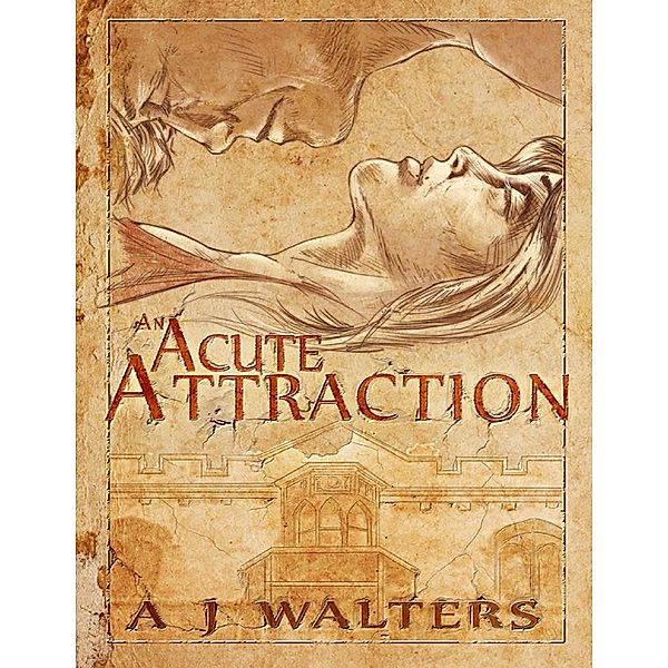 An Acute Attraction, A J Walters