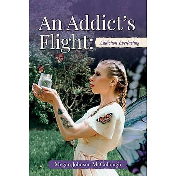 An Addict's Flight, Megan Johnson McCullough