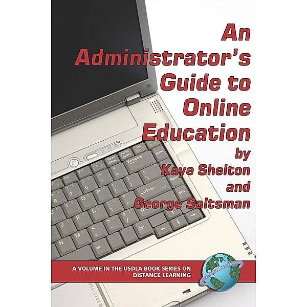 An Administrator's Guide to Online Education (PB), Virginia Kaye Shelton