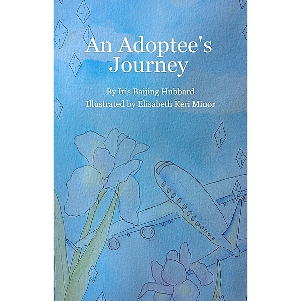 An Adoptee's Journey, Iris Hubbard