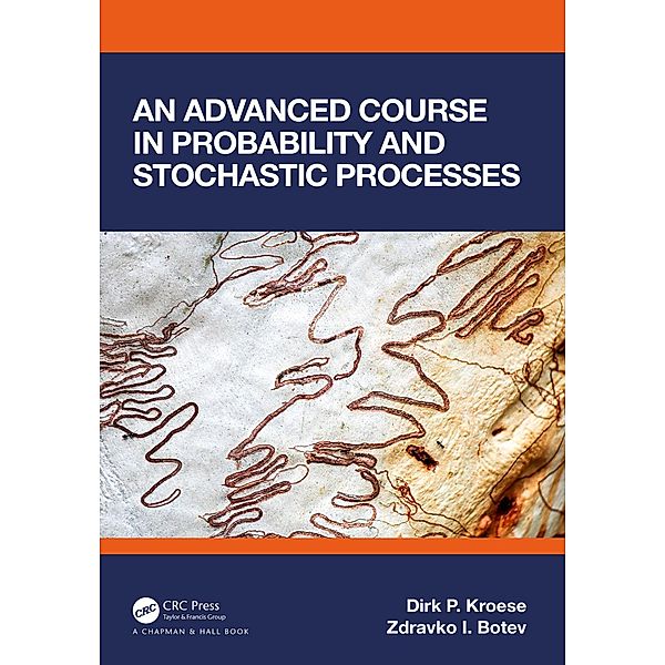 An Advanced Course in Probability and Stochastic Processes, Dirk P. Kroese, Zdravko Botev