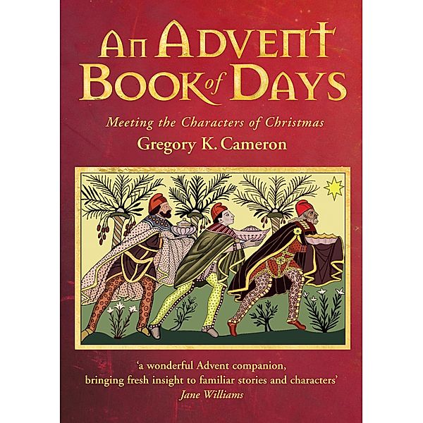 An Advent Book of Days, Gregory K. Cameron