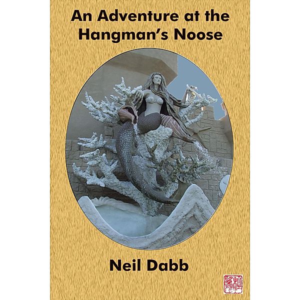 An Adventure at the Hangman's Noose, Neil Dabb