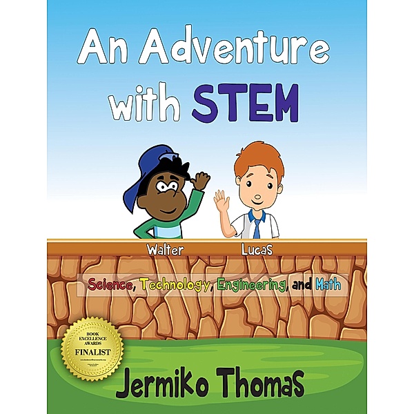 An Adventure With STEM (Adventures Of Walter, #2) / Adventures Of Walter, Jermiko Thomas