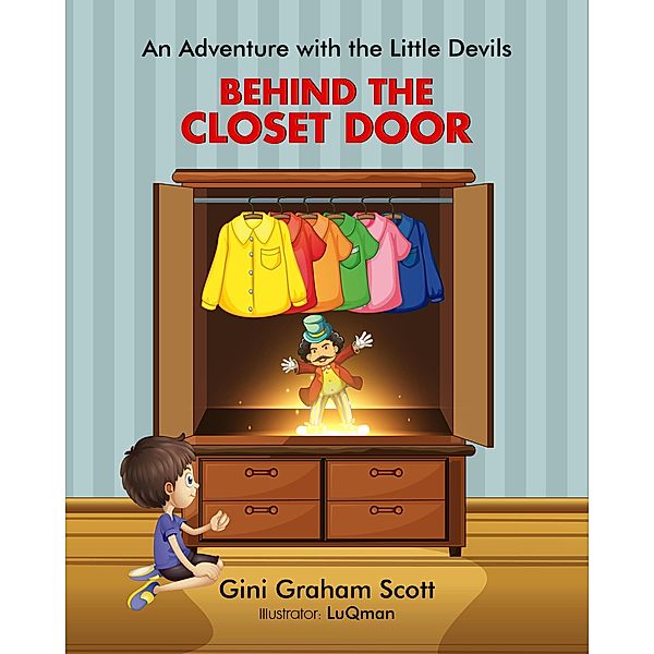 An Adventure with the Little Devils: Behind the Closet Door, Gini Graham Scott