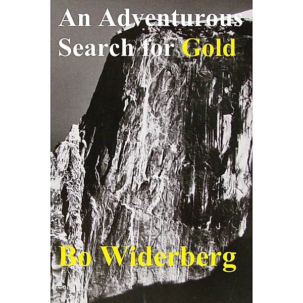 An Adventurous Search for Gold, Bo Widerberg