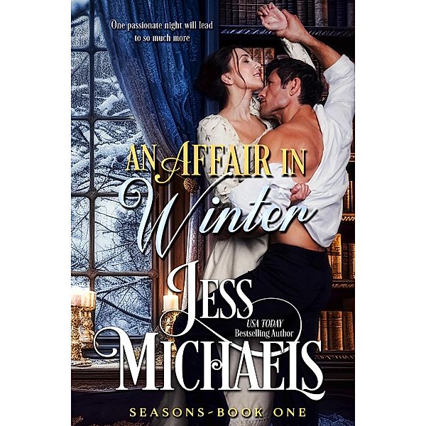 An Affair in Winter (Seasons, #1) / Seasons, Jess Michaels