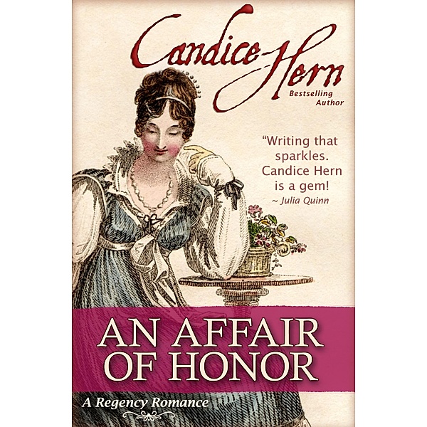 An Affair of Honor (A Regency Romance), Candice Hern