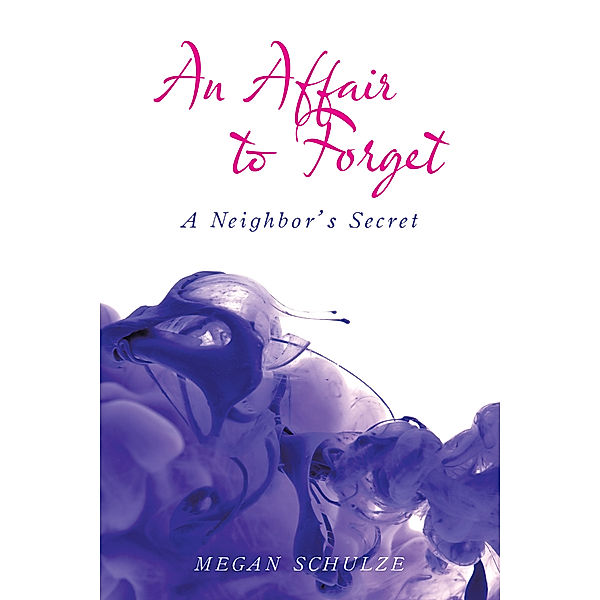 An Affair to Forget, Megan Schulze