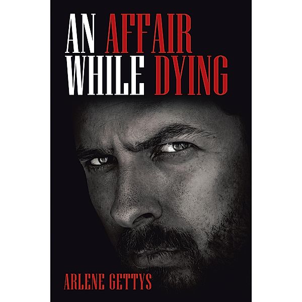 An Affair While Dying, Arlene Gettys