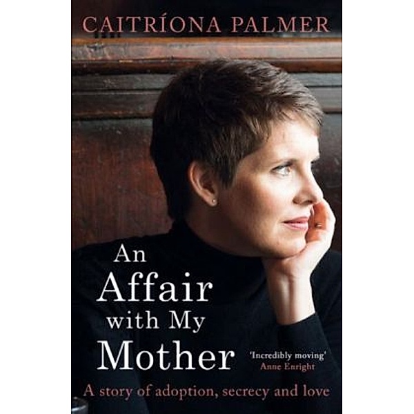 An Affair with My Mother, w. Audio-CD, Caitriona Palmer