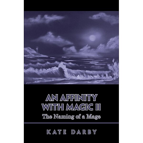 An Affinity with Magic Ii, Kate Darby