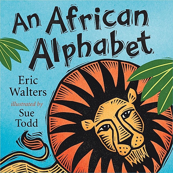 An African Alphabet Read-Along / Orca Book Publishers, Eric Walters