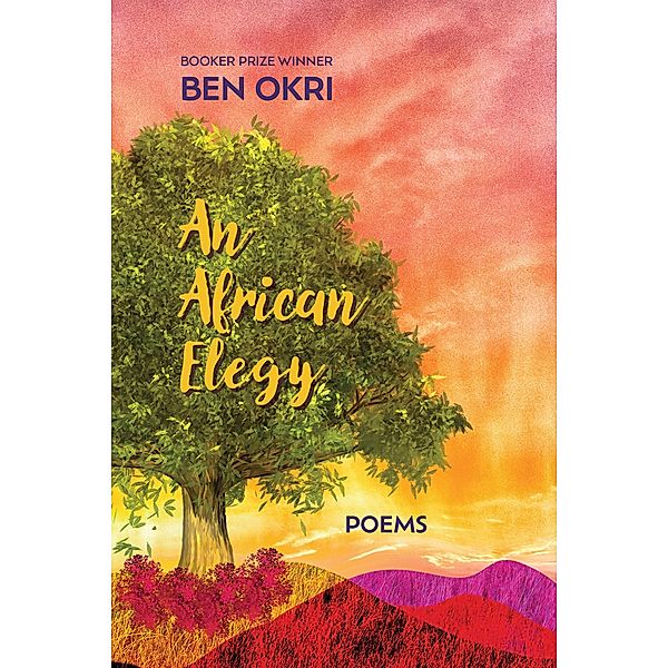 An African Elegy, Ben Okri