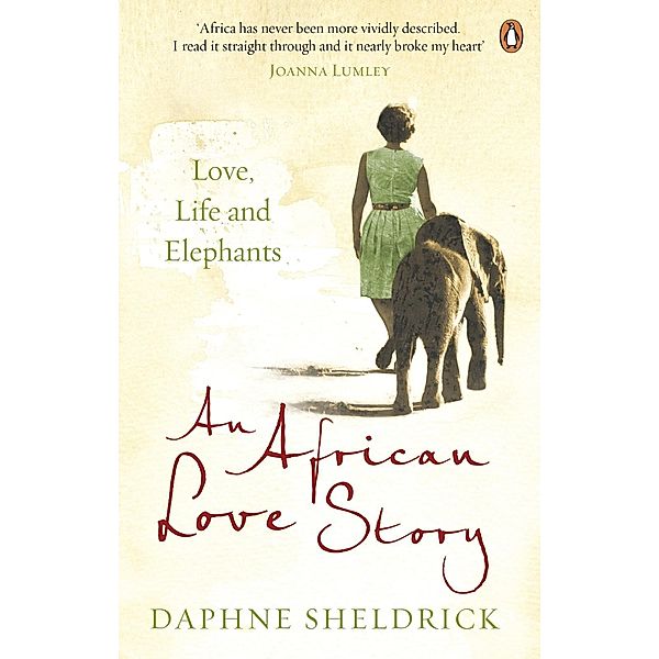 An African Love Story, Daphne Sheldrick