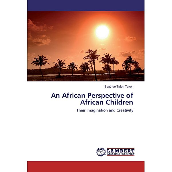 An African Perspective of African Children, Beatrice Tafon Takeh