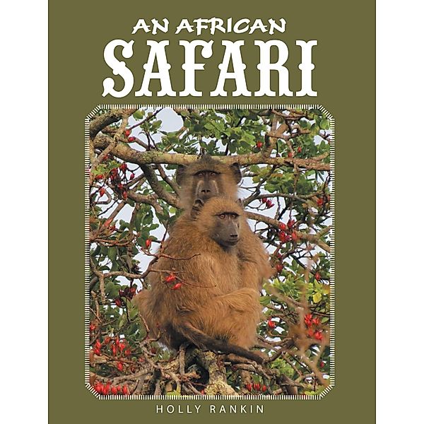 An African Safari, Holly Rankin