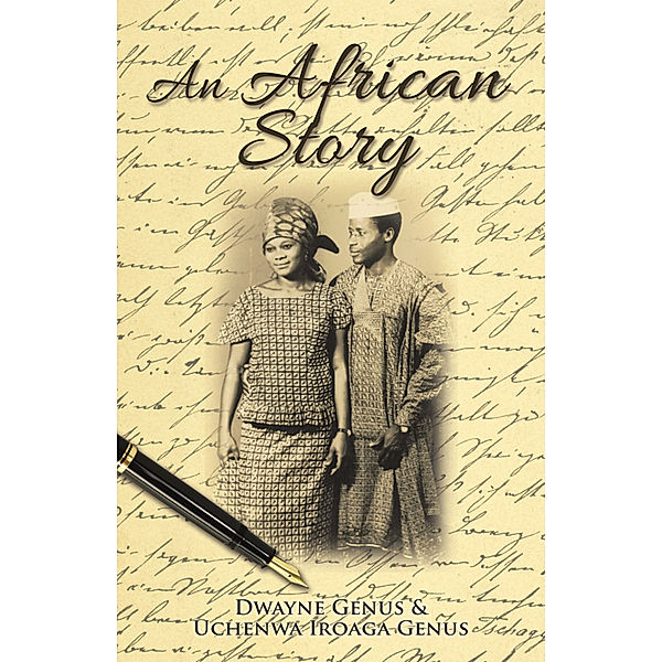 An African Story, Dwayne Genus, Uchenwa Iroaga Genus