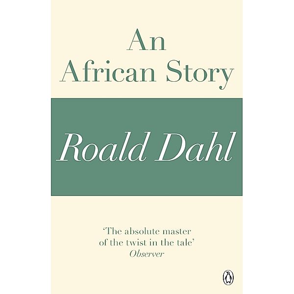 An African Story (A Roald Dahl Short Story), Roald Dahl