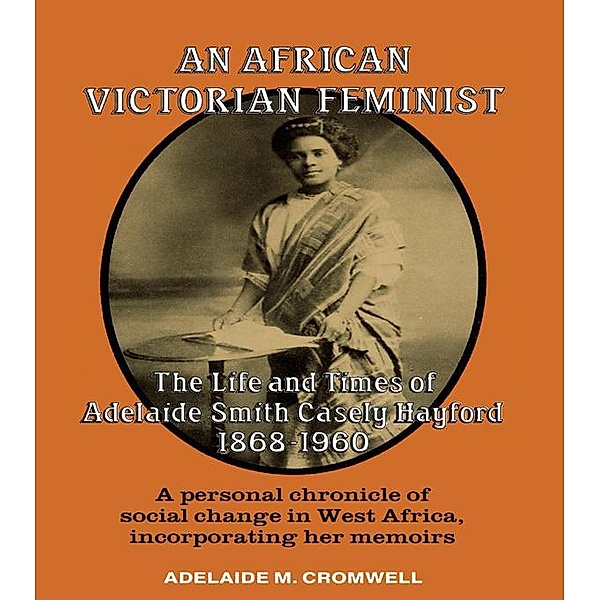 An African Victorian Feminist, Adelaide M Cromwell