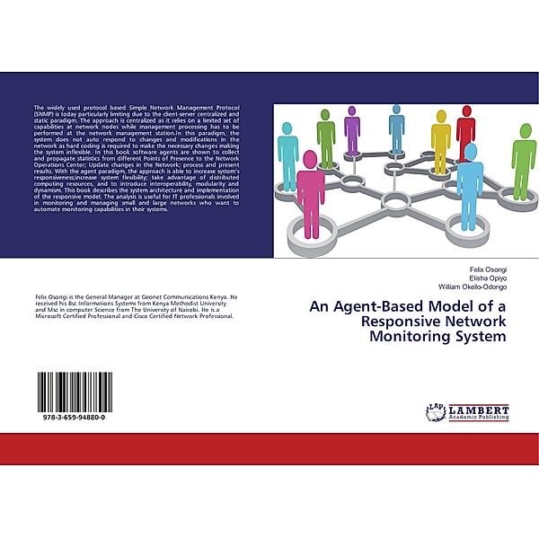 An Agent-Based Model of a Responsive Network Monitoring System, Felix Osongi, Elisha Opiyo, William Okello-Odongo
