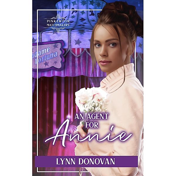 An Agent for Annie (Pinkerton Matchmakers, #29) / Pinkerton Matchmakers, Lynn Donovan