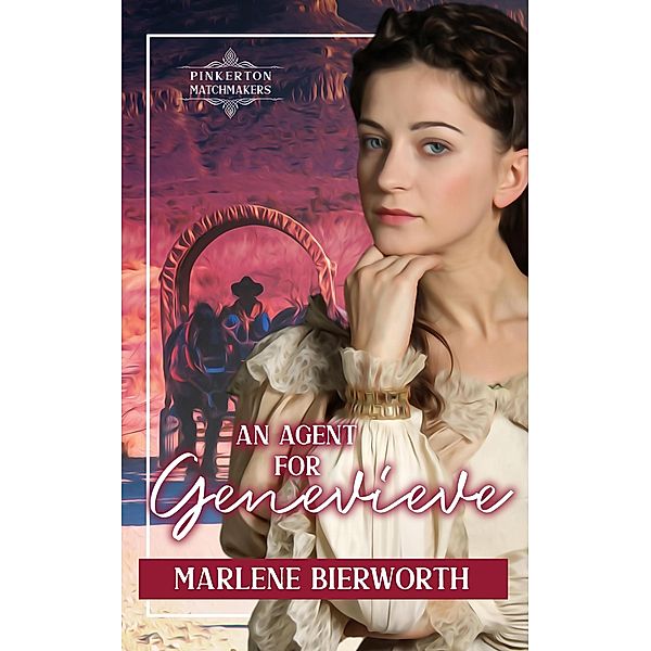 An Agent for Genevieve (Pinkerton Matchmakers, #48) / Pinkerton Matchmakers, Marlene Bierworth