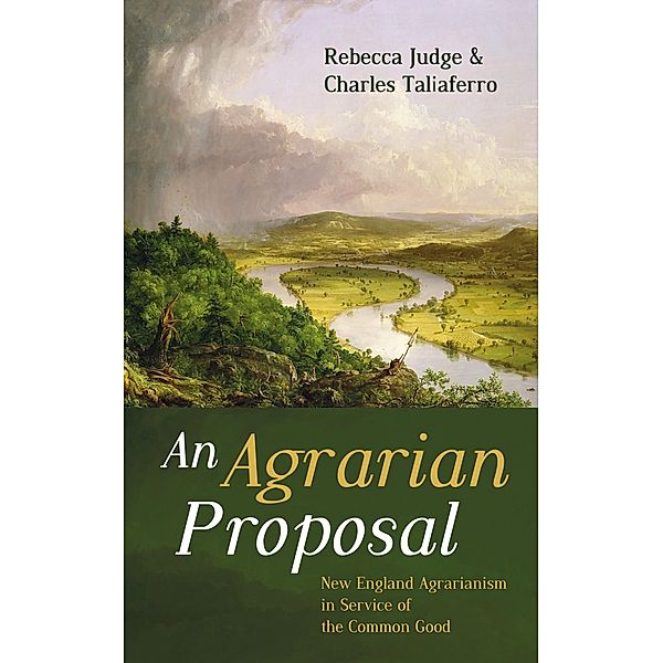 An Agrarian Proposal, Rebecca Judge, Charles Taliaferro