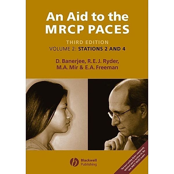 An Aid to the MRCP PACES, Dev Banerjee, Robert E. J. Ryder, M. Afzal Mir, E. Anne Freeman