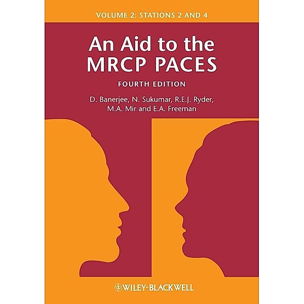 An Aid to the MRCP PACES, Volume 2, Dev Banerjee, N. Sukumar, Robert E. J. Ryder, M. Afzal Mir, E. Anne Freeman