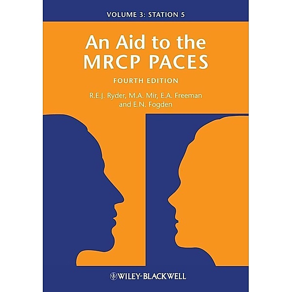 An Aid to the MRCP PACES, Volume 3, Robert E. J. Ryder, M. Afzal Mir, Anne Freeman, Edward Fogden