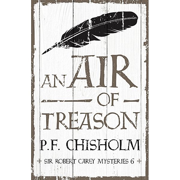 An Air of Treason, P. F. Chisholm