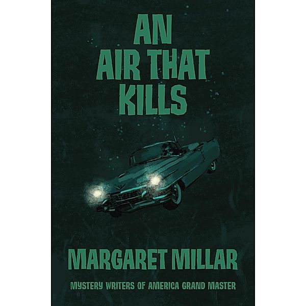 An Air That Kills, Margaret Millar