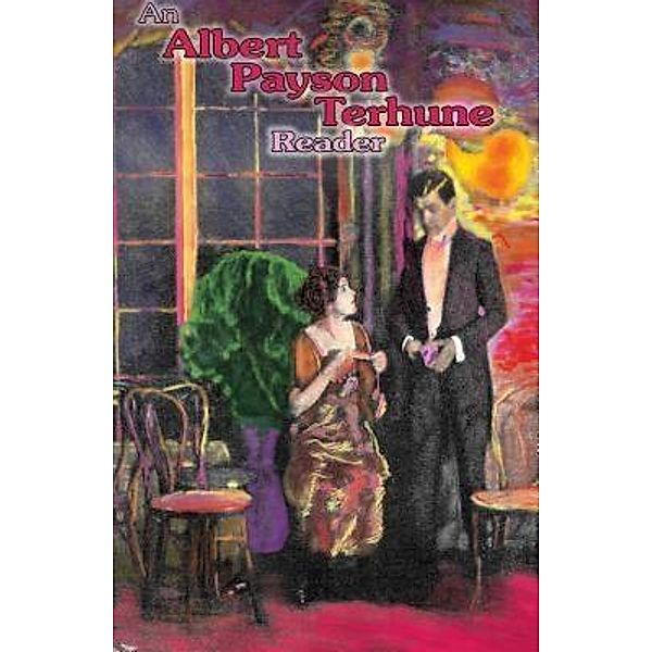 An Albert Payson Terhune Reader / Silver Creek Press, Albert Payson Terhune