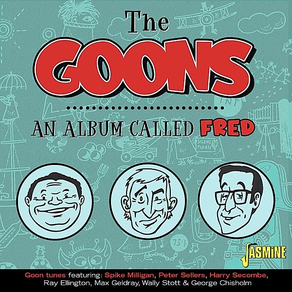 An Album Called Fred, The Goons