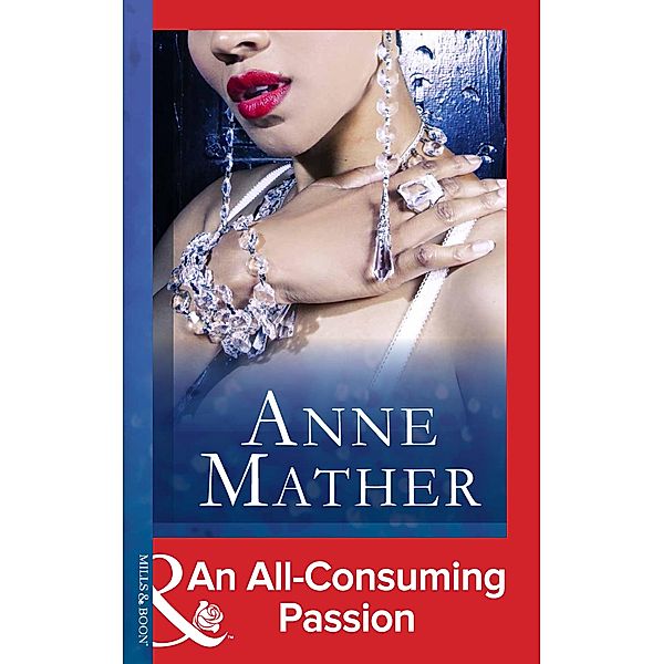 An All-Consuming Passion, Anne Mather