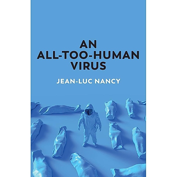 An All-Too-Human Virus, Jean-luc Nancy