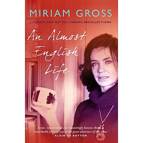 An Almost English Life, Miriam Gross