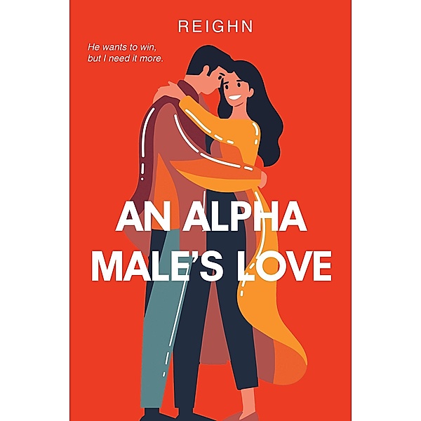 An Alpha Male's Love, Reighn