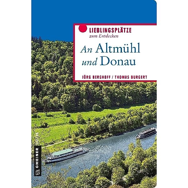 An Altmühl und Donau, Jörg Berghoff, Thomas Burgert