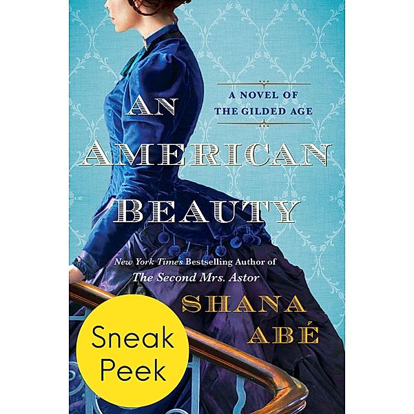 An American Beauty: Sneak Peek / Kensington Books, Shana Abe