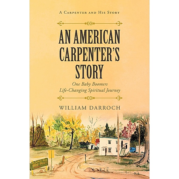 An American Carpenter's Story, William Darroch