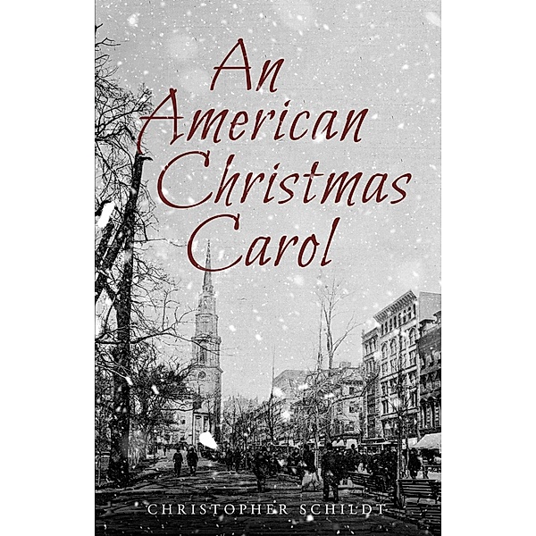 An American Christmas Carol, Christopher Schildt